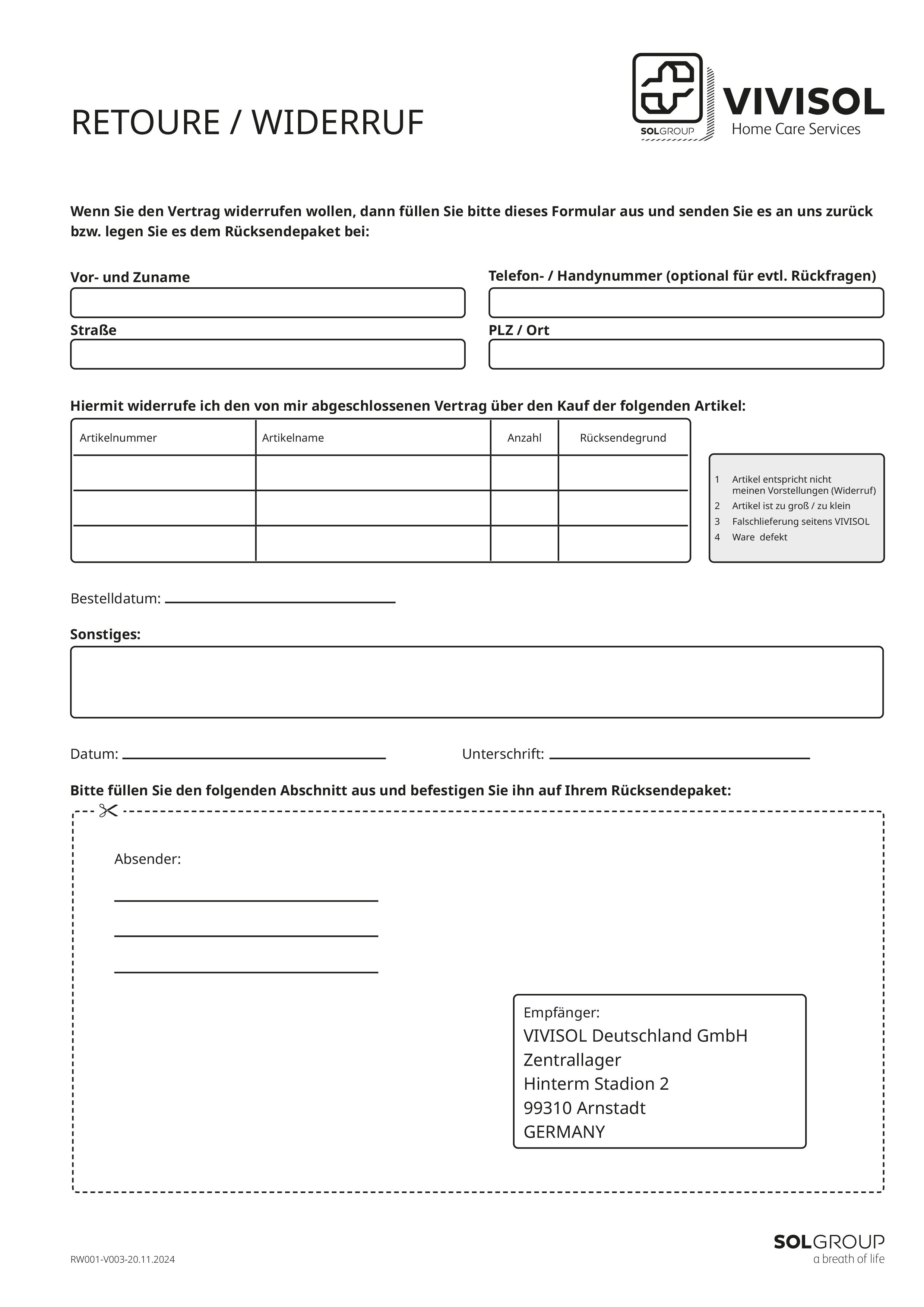 Ein leeres Formular mit der Überschrift "RETOURE / WIDERRUF". Es enthält Felder für persönliche Daten, eine Tabelle zur Angabe von Artikelnummer, Artikelname, Anzahl und Rücksendegrund. Am unteren Rand sind Absender- und Empfängerfelder (VIVISOL Deutschland GmbH, Zentrallager Arnstadt) sowie Platz für Datum und Unterschrift vorgesehen. Das Formular dient zur Abwicklung von Rücksendungen.